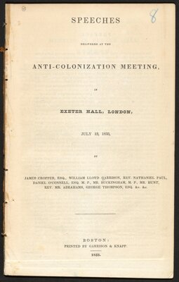 Speeches delivered at the Anti-Colonization Meeting, in Exeter Hall, London, July 13, 1833 (1 of 4)